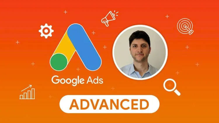 Advanced Google Ads Training: Master Strategies & Techniques