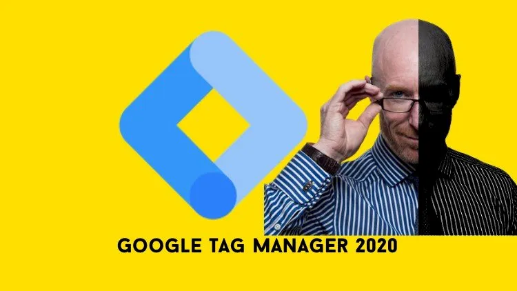 Complete Google Tag Manager 2021 (GTM) with 16 real projects