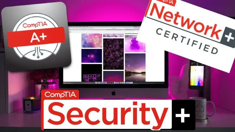 CompTIA A+ CompTIA Network+ CompTIA Security+ IT Fundamental