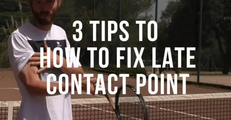 3 Tips To How To Fix The Late Contact Point