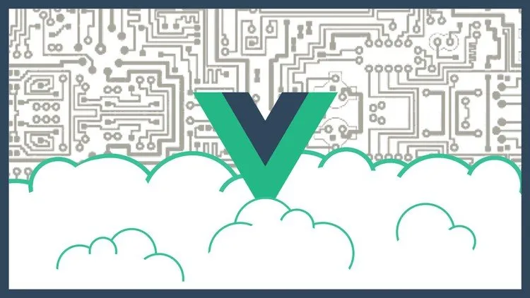 Vue JS 2.0 - Mastering Web Apps