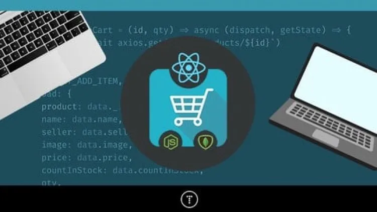 MERN Stack with React , Redux: Build Ecommerce Online Course
